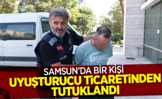 Samsun'da bir kişi uyuşturucu ticaretinden tutuklandı