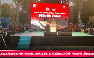 Saraçhane Parkı’nda “15 Temmuz Demokrasi ve Milli Birlik Günü” programı düzenlendi