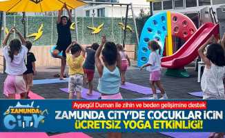 Zamunda City'de çocuklar için ücretsiz yoga etkinliği!  Ayşegül Duman ile zihin ve beden gelişimine destek