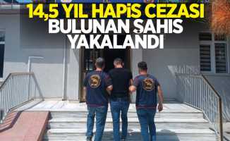 14,5 yıl hapis cezası bulunan şahıs yakalandı