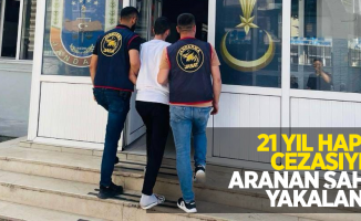 21 yıl hapis cezasıyla aranan şahıs yakalandı