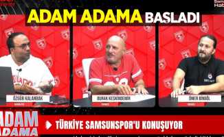 ADAM ADAMA BAŞLADI: Samsunspor'a dair her şey bu programda…