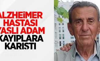 Alzheimer hastası yaşlı adam kayıplara karıştı