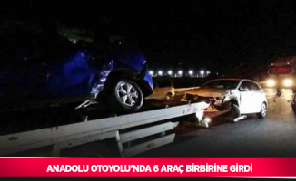 Anadolu Otoyolu’nda 6 araç birbirine girdi