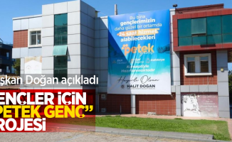 Başkan Doğan açıkladı: Gençler için “Petek Genç” projesi