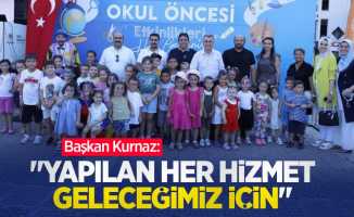 Başkan Kurnaz: “Yapılan her hizmet geleceğimiz için”