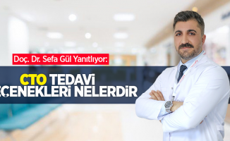 Doç. Dr. Sefa Gül Yanıtlıyor: CTO Tedavi Seçenekleri Nelerdir?