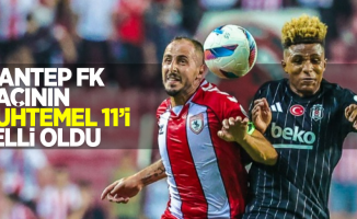 G.Antep FK maçının muhtemel 11'i belli oldu 