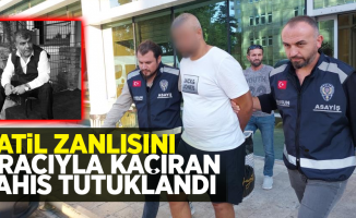 Katil zanlısını aracıyla kaçıran şahıs tutuklandı