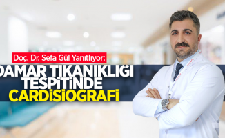 Op. Dr. Sefa Gül yanıtladı: Kalp Damar Tıkanıklığı Tespitinde Cardisiografi