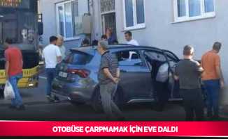 Otobüse çarpmamak için eve daldı