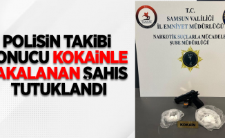 Polisin takibi sonucu kokainle yakalan şahıs tutuklandı