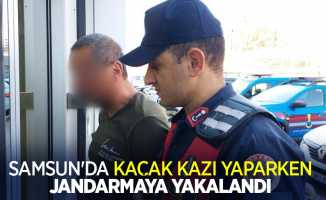 Samsun'da kaçak kazı yaparken jandarmaya yakalandı