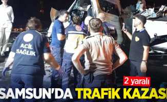 Samsun'da trafik kazası: 2 yaralı