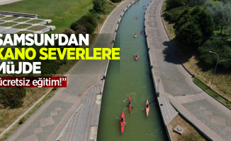 Samsun'dan “kano” tutkunlarına müjde: Ücretsiz eğitim!