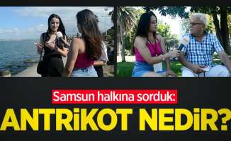 Samsun halkına sorduk: Antrikot nedir?