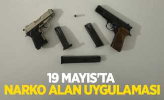 19 Mayıs'ta Narko Alan uygulaması