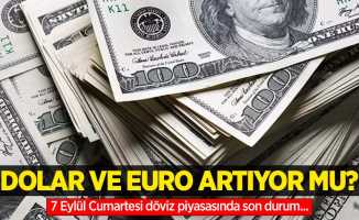 7 Eylül Cumartesi dolar ne kadar oldu, euro ne kadar?