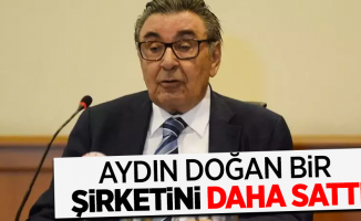 Aydın Doğan bir şirketini daha sattı