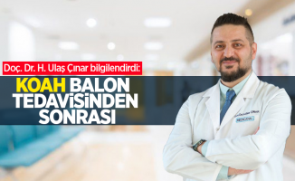 Doç. Dr. H. Ulaş Çınar bilgilendirdi: KOAH Balon tedavisinden sonrası