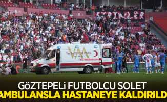 Göztepeli futbolcu Solet, ambulansla hastaneye kaldırıldı