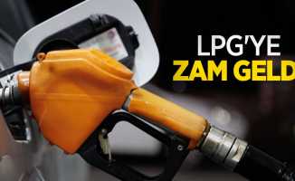 LPG'ye zam geldi