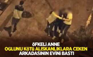 Öfkeli anne, oğlunu kötü alışkanlıklara çeken arkadaşının evini bastı