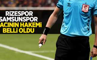 Rizespor-Samsunspor maçının hakemi belli oldu