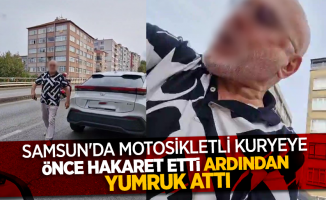 Samsun'da motosikletli kuryeye önce hakaret etti ardından yumruk attı