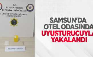 Samsun'da otel odasında uyuşturucuyla yakalandı