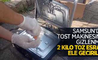 Samsun'da tost makinesine gizlenmiş 2 kilo toz esrar ele geçirildi