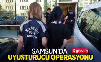 Samsun'da uyuşturucu operasyonu: 3 gözaltı