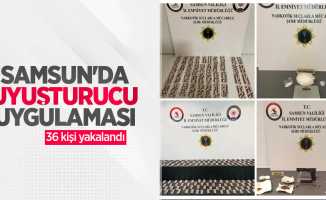 Samsun'da uyuşturucu uygulaması: 36 kişi yakalandı