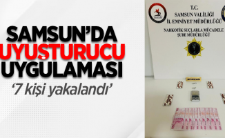 Samsun'da uyuşturucu uygulaması: 7 kişi yakalandı