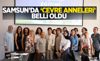 Samsun’da ‘Çevre Anneleri’ belli oldu