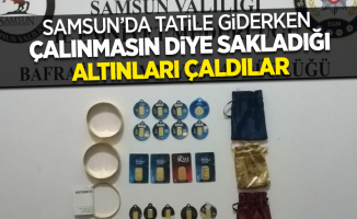 Samsun’da tatile giderken sakladığı altınları çalındı