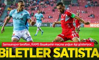 Samsunspor taraftarı, RAMS Başakşehir maçına yoğun ilgi gösteriyor... BİLETLER SATIŞTA 