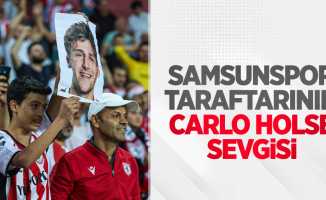 Samsunspor taraftarının CARLO HOLSE SEVGİSİ