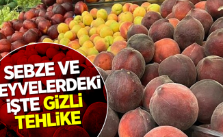 Sebze ve meyvelerdeki gizli tehlike