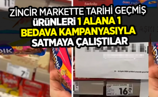 Zincir markette tarihi geçmiş ürünleri 1 alana 1 bedava kampanyasıyla satmaya çalıştılar