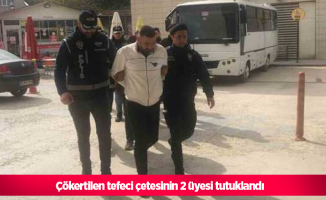 Çökertilen tefeci çetesinin 2 üyesi tutuklandı