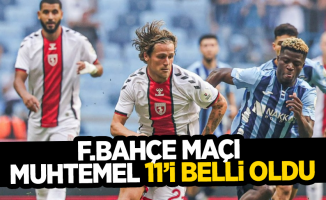 F.Bahçe maçı  muhtemel 11'i  belli oldu