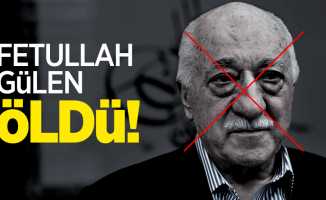 Fetullah Gülen öldü!