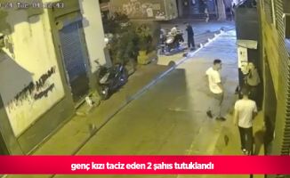 genç kızı taciz eden 2 şahıs tutuklandı