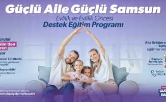 “Güçlü aile, güçlü Samsun” projesi