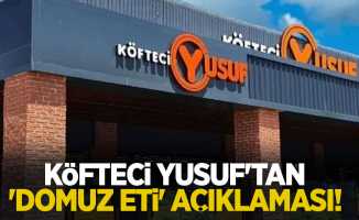 Köfteci Yusuf'tan 'domuz eti' açıklaması!