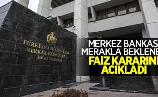 Merkez Bankası merakla beklenen faiz kararını açıkladı