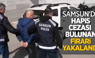 Samsun'da hapis cezası bulunan firari yakalandı