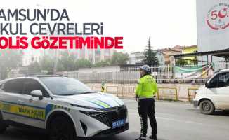 Samsun'da okul çevreleri polis gözetiminde