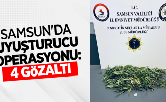 Samsun'da uyuşturucu operasyonu: 4 gözaltı